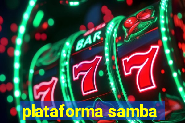 plataforma samba